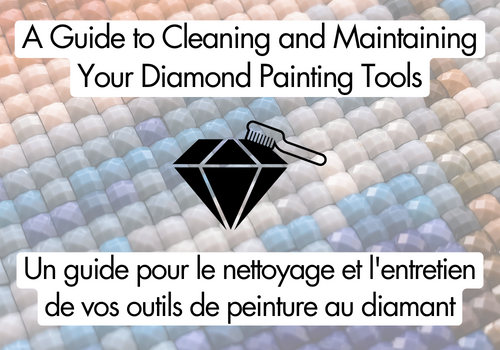 Shining Bright: A Guide to Cleaning and Maintaining Your Diamond Painting Tools